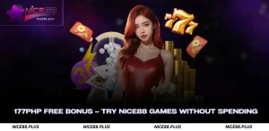 177PHP Free Bonus Try Nice88 Games Without Spending