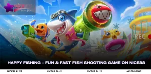 Happy Fishing Fun Fast Fish Shooting Game on Nice88
