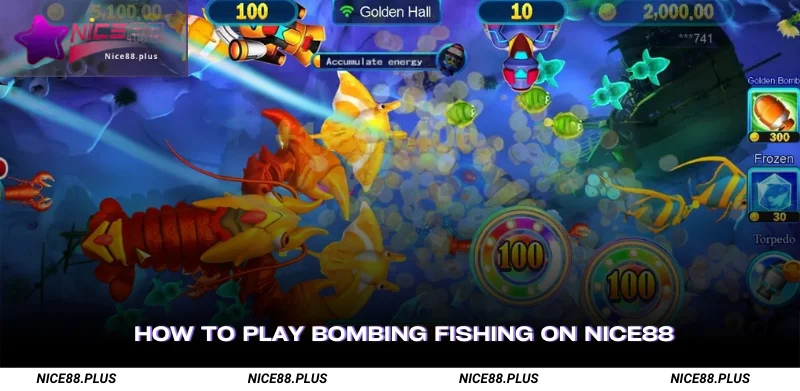 How to Play Bombing Fishing on Nice88