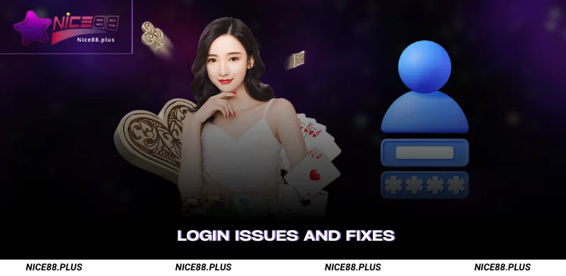 Login Issues and Fixes