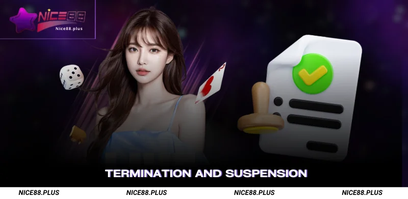 Termination and Suspension