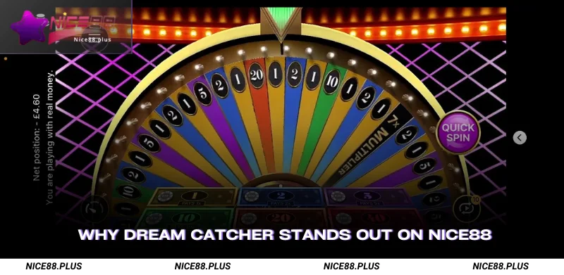 Why Dream Catcher Stands Out on Nice88