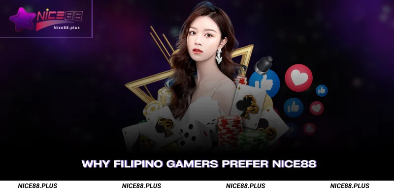 Why Filipino Gamers Prefer Nice88
