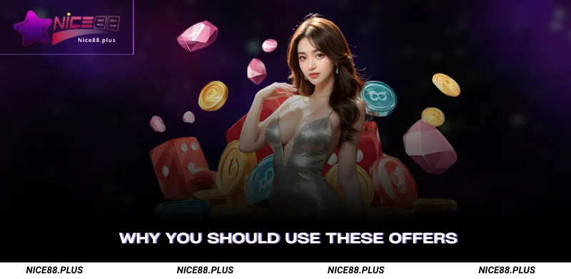 Why You Should Use These Offers